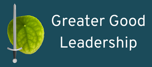 Greater Good Leadership